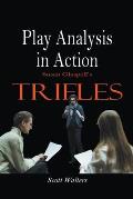 Play Analysis in Action: Susan Glaspell's Trifles