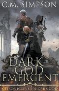 Dark God Emergent