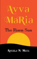 Avva Maria (The Risen Sun)