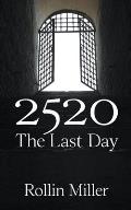 2520 The Last Day
