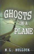 Ghosts on a Plane