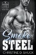 Smoke and Steel