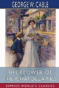 The Flower of the Chapdelaines (Esprios Classics): Illustrated by F.C. Yohn