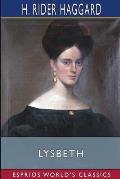 Lysbeth (Esprios Classics): a Tale of the Dutch