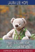 The Story of a Plush Bear (Esprios Classics): Illustrated by Harry L. Smith