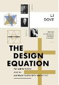 The Design Equation: The Unified Theory and the Mathematics of Hidden Dimensions