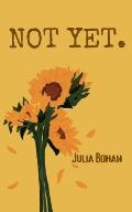 Not Yet.: a story of waiting...