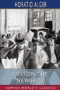 Nelson the Newsboy (Esprios Classics): or, Afloat in New York