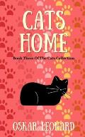 Cats Home: A Touching Feline Tale of Courage and Belief