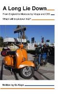 A Long Lie Down: England to Morocco by Vespa and C90. Which will breakdown first?