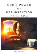God's Power of Resurrection: God's Great Exploits