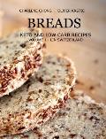 Breads: Keto and Low Carb Recipes (Hardcover): Volume 1 - Lin Switzerland