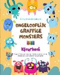 Ongelooflijk grappige monsters Kleurboek Schattige en creatieve monstersc?nes voor kinderen van 3-10 jaar: Ongelooflijke verzameling vrolijke monsters