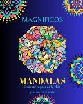 Magn?ficos Mandalas. Libro de Colorear para Adultos: Hermosos Mandalas para Colorear para Relajarse.