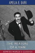 The Measure of a Man (Esprios Classics): Illustrated by Frank T. Merrill