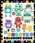 Robots Coloring Book: 30 Fun Coloring Pages for Children