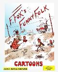 Fox's funny folk, cartoons: From 1917, restored 2023