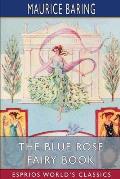 The Blue Rose Fairy Book (Esprios Classics)