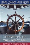 The Wreck of the Nancy Bell (Esprios Classics): or, Cast Away on Kerguelen Land