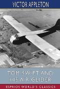 Tom Swift and His Air Glider (Esprios Classics): or, Seeking the Platinum Treasure