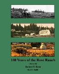Rose Ranch 100 Years