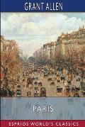 Paris (Esprios Classics): Grant Allen's Historical Guides
