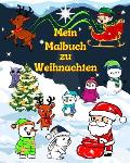 Mein Malbuch zu Weihnachten: Gro?e Weihnachtsbilder mit dem Weihnachtsmann und seinen Freunden