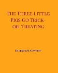The Three Little Pigs Go Trick-or-Treating