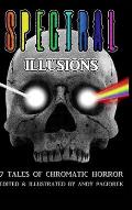 Spectral Illusions: 7 Tales of Chromatic Horror