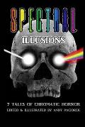 Spectral Illusions: 7 Tales of Chromatic Horror