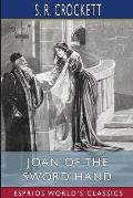 Joan of the Sword Hand (Esprios Classics)