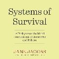 Systems of Survival: A Dialogue on the Moral Foundations of Commerce and Politics