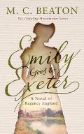 Emily Goes to Exeter: A Novel of Regency England