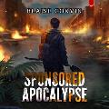 Sponsored Apocalypse: A Litrpg Adventure