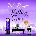 Killing Time: An Agatha Raisin Mystery
