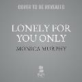 Lonely for You Only: A Lancaster Novel