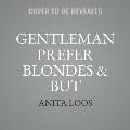 Gentlemen Prefer Blondes, But Gentleman Marry Brunettes