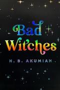 Bad Witches