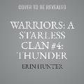 Warriors: A Starless Clan #4: Thunder