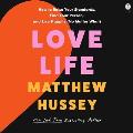 Love Life: How to Raise Your Standards, Find Your Person, and Live Happily (No Matter What)