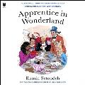 Apprentice in Wonderland: How Donald Trump and Mark Burnett Took America Through the Looking Glass