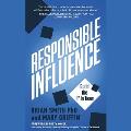 Responsible Influence: Build the I in Team
