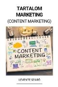 Tartalom Marketing (Content Marketing)