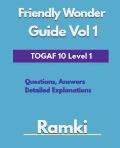 TOGAF 10 Level 1 Friendly Wonder Guide Volume 1