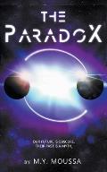 The Paradox: Our Future is Obscure. Their Past is a Myth