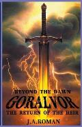 Goralvor, Beyond the Dawn