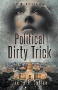 Political Dirty Trick, A Crystal Moore Suspense