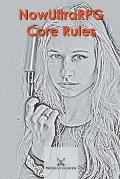 NowUltraRPG: Core Rules