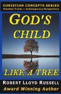 God's Child: Like a Tree