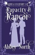 Rapacity & Rancor: A Pride & Prejudice Variation